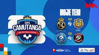 COPA CAMUTANGA DE FUTSAL 2026 AO VIVO/QUINTA RODADA