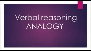 VERBAL REASONING (analogy).