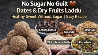 Healthy Sweet Without Sugar 💪 | Dates & Dry Fruits Ladduஇந்த லட்டுல எவ்வளவு புரதம் இருக்கு in Tamil