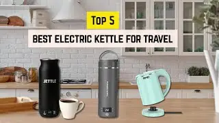 Top 5 Best Electric Kettle for Travel 2026 | Portable & Mini Travel Picks