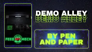 FEED MY MECH - Demo Alley