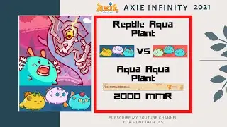 Reptile Aqua Plant VS Aqua Aqua Plant | RAP VS AAP | Axie Infinity