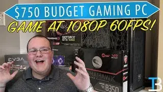 $750 Gaming PC Build in 2018 (Play Games At 1080P 60FPS Medium to High Settings!)