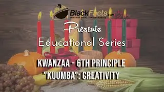 Kwanzaa Principle #6 - KUUMBA 