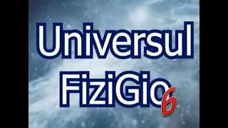 Lecția 1: Introducere in studiul fizicii
