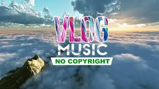 Justhea - Travel Vlog (Vlog Music No Copyright) Duration 2.53 (4.26mb)