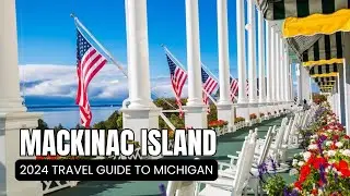 Mackinac Island  | The Ultimate Travel Guide