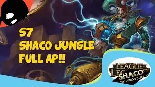 IT'S PRONOUNCED SHACO | SEASON 7 | Shaco jungle full AP!