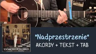 Sochacka & Podsiadło - NADPRZESTRZENIE #gitara, akordy, tekst i TAB