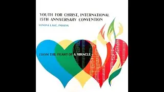 Youth For Christ - From The Heart Of A Miracle 1959 [Full Album]