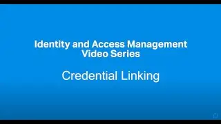 Advanced Authentication &ndash; Credential Linking
