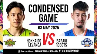 Levanga Hokkaido vs. Ibaraki Robots - Condensed Game
