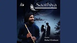 Saathiya (Flute Version)