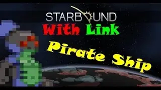 Moments from Starbound : Pirate Ship