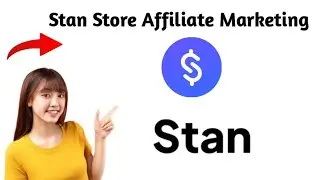 How to Use Stan Store for Affiliate Marketing