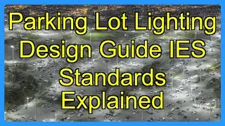 Parking Lot Lighting Design Guide IES Standards Explained