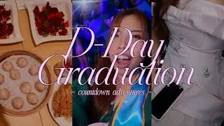 Graduation Countdown Adventures (d-day: graduation day!)
