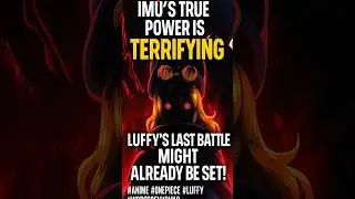 Imu&rsquo;s Legendary Power&mdash;IMU Devil Fruit REVEALED !