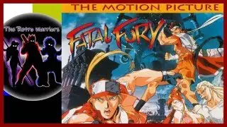 [Retro Warriors]-Fatal Fury The Motion Picture review part 1
