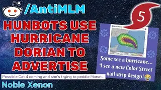 r/AntiMLM - Hunbots Use Hurricane Dorian to ADVERTISE MLMs! (Best Reddit Posts)