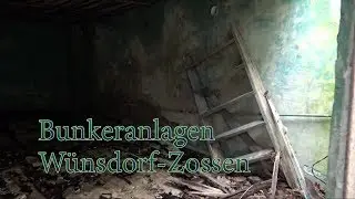 Lost Places - Bunkeranlagen Wünsdorf-Zossen
