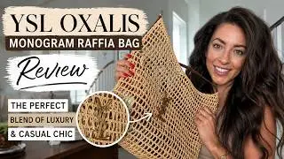 YSL Oxalis Monogram Raffia Bag Review | The Perfect Blend of Luxury & Casual Chic