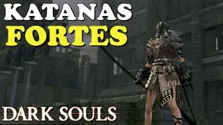 The Destructive Katanas of Dark Souls / (Showcase/Review) #28 #29 #30