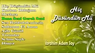 İbrahim Adem Say - Bana Seni Gerek