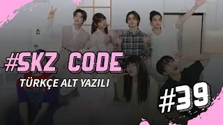 Türkçe Altyazılı | [SKZ-CODE] 39. Bölüm