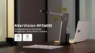 AVerVision M11W(B) Mechanical Arm Wireless Visualizer (Document Camera) Intro Video
