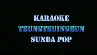 Karaoke Teungteuingen, lyrics