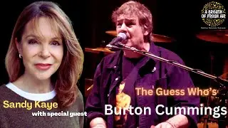 The Guess Who's BURTON CUMMINGS on his Luck, his Life and his Loves