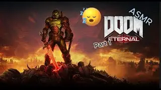 MY FIRST ASMR VIDEO (TW | GORY) (ASMR) DOOM ETERNAL RELAXING WHISPERS AND TRIGGERS