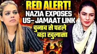 US&ndash;Jamaat Secret Link Exposed by Nazia Elahi Khan | Bangladesh Elections Shocker | Amber Zaidi