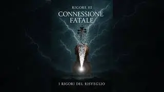 Rigore III, Connessione Fatale 