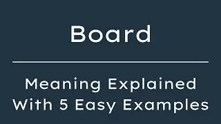Board Meaning in English With 5 Example Sentences, Board Meaning in English