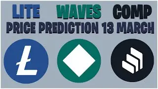 Litecoin, Waves, Compound Price Prediction & Analysis 13 March