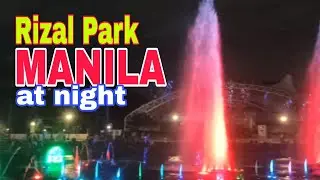 Night at Luneta park | tour in Rizal park