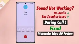 Moto Edge 50 Fusion: как исправить отсутствие звука при звонках на Motorola! [Решить проблему с н...