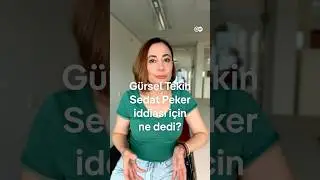 G&uuml;rsel Tekin Sedat Peker iddiası i&ccedil;in ne dedi?