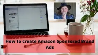 How to create sponsored brand ads on amazon