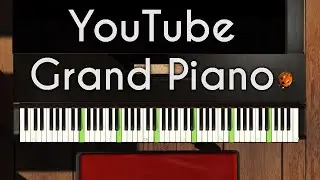 Youtube Grand Piano - Play It With Your Computer Keyboard