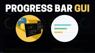 How to Create a Python Progress Bar Gui & Terminal