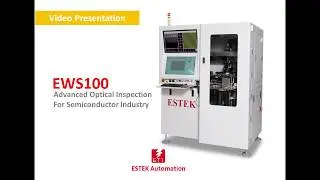 EWS100 - Advanced Optical Inspection For Semiconductor Industry