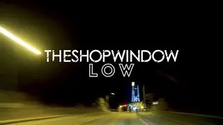 The Shop Window - Low - Official Music Video