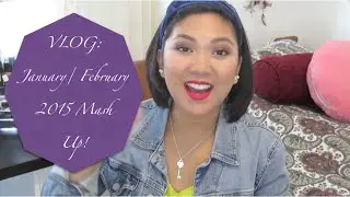 VLOG: January/ February Mash Up | MakeupInSFC