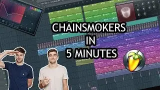 MAKE CHAINSMOKERS DROP IN 5 MINUTES - [FL STUDIO]