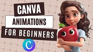 Canva Animations for Beginners: Match & Move, Character Animations, Walking Tricks