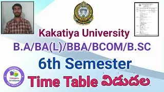 KU Degree B.A/BA(L)/BBA/BCOM/B.SC 6th Semester Exams Time Table 2020||Kakatiya University Time Table