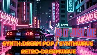 80s DREAMWAVE NIGHTDRIVE SONG - SYNTHWAVE / SYNTH-DREAM POP / RETROWAVE - 